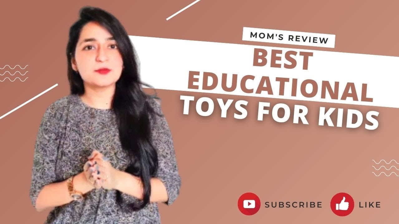 Best Educational Toys For Kids | Mom Review Video